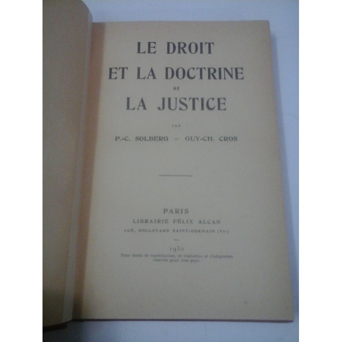 LE DROIT ET LA DOCTRINE DE LA JUSTICE - P-C SOLBERG, G-C CROS LE DROIT ET LA DOCTRINE DE LA JUSTICE - P-C SOLBERG, G-C CROS